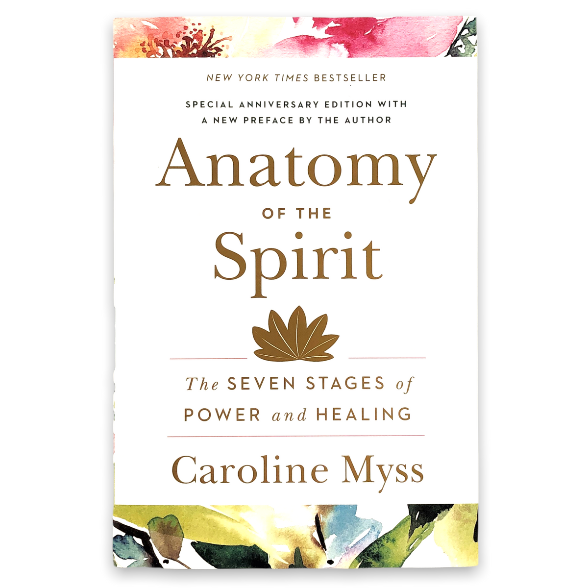 Anatomy of the Spirit by Caroline Myss